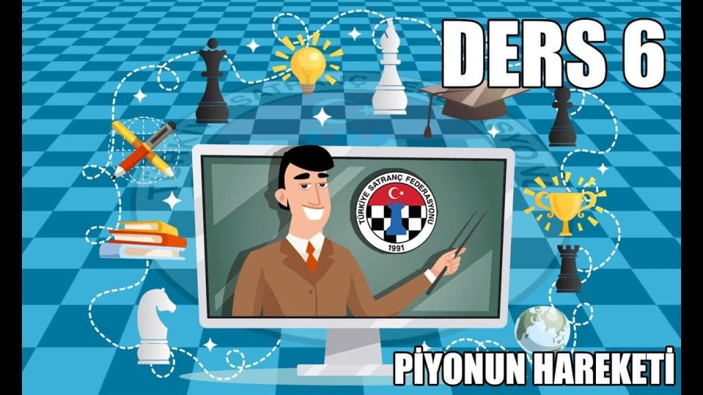 TSF Satranç Eğitimleri Ders 6 – Piyonun Hareketi