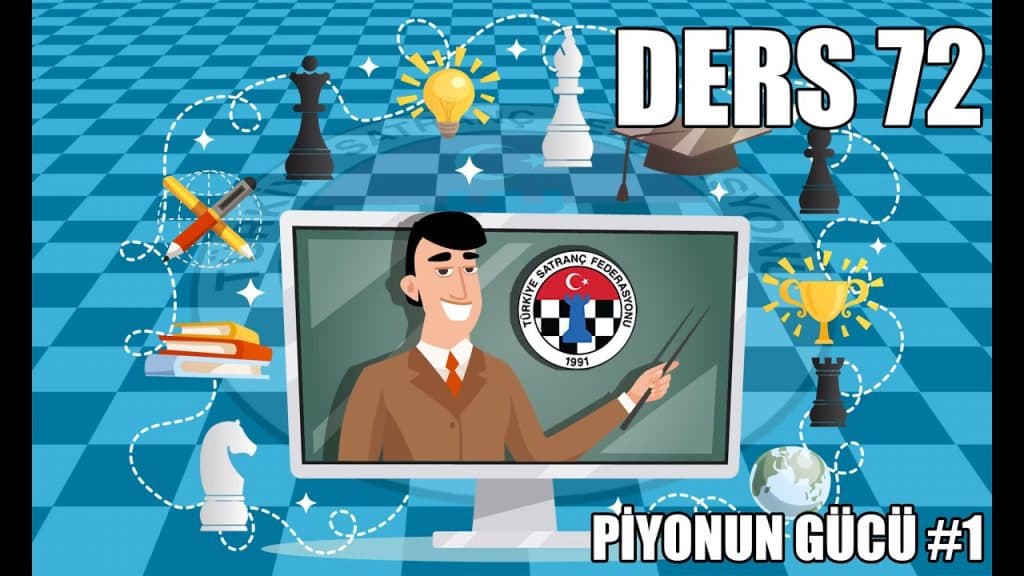 TSF Satranç Eğitimleri Ders 72 – Piyonun Gücü #1