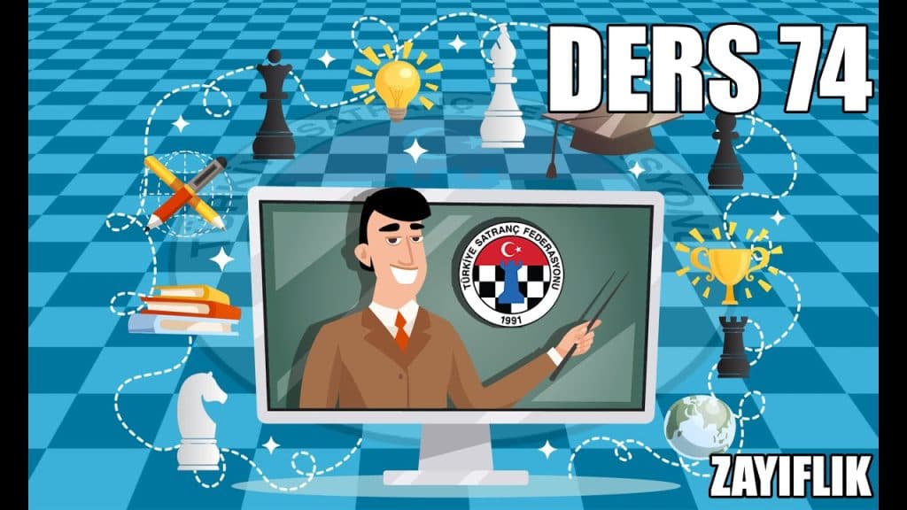 TSF Satranç Eğitimleri Ders 74 – Zayıflık