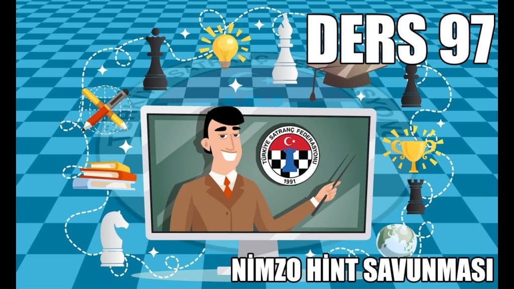 TSF Satranç Eğitimleri Ders 97 – Nimzo Hint Savunması