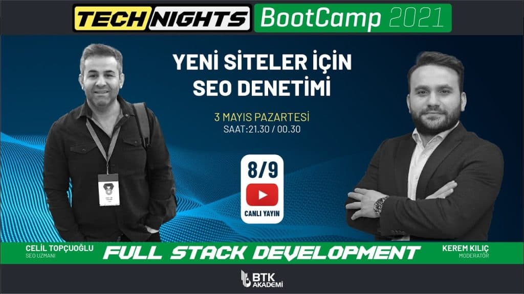 BTK Akademi – BootCamp | 3 Mayıs 2021 | Bölüm 8 | YENİ SİTELER İÇİN SEO DENETİMİ