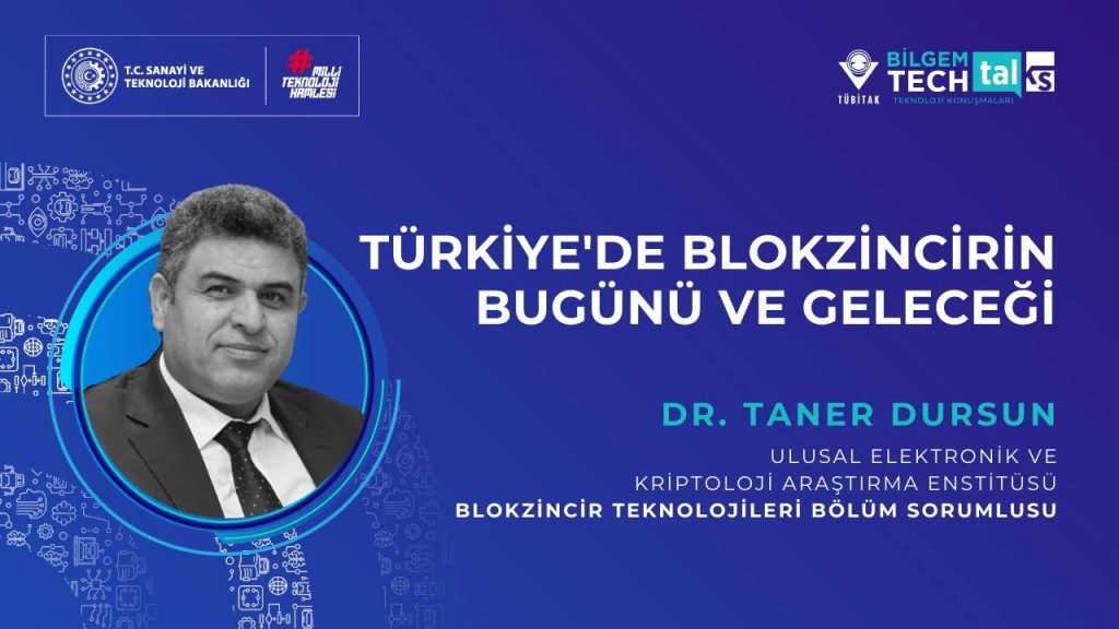 TÜBİTAK BİLGEM – Türkiye’de Blokzincirin Bugünü ve Geleceği | BİLGEM TechTalks Teknoloji Konuşmaları