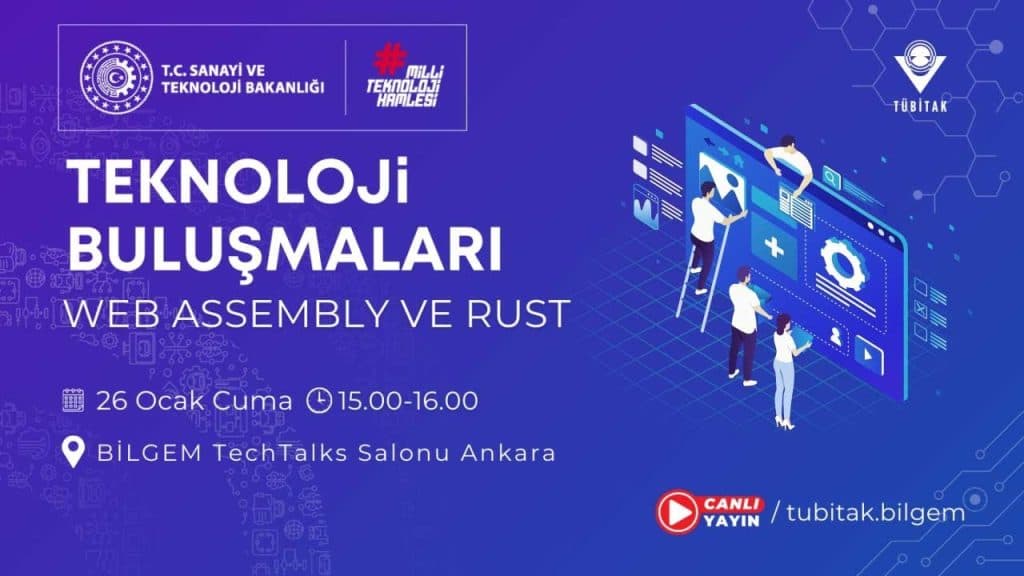 TÜBİTAK BİLGEM – Web Assembly ve Rust | BİLGEM Teknoloji Buluşmaları