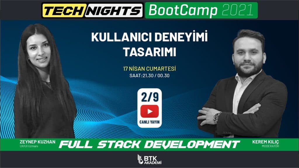 BTK Akademi – BootCamp | 17 Nisan 2021 | Bölüm 2 | Kullanıcı Deneyimi Tasarımı